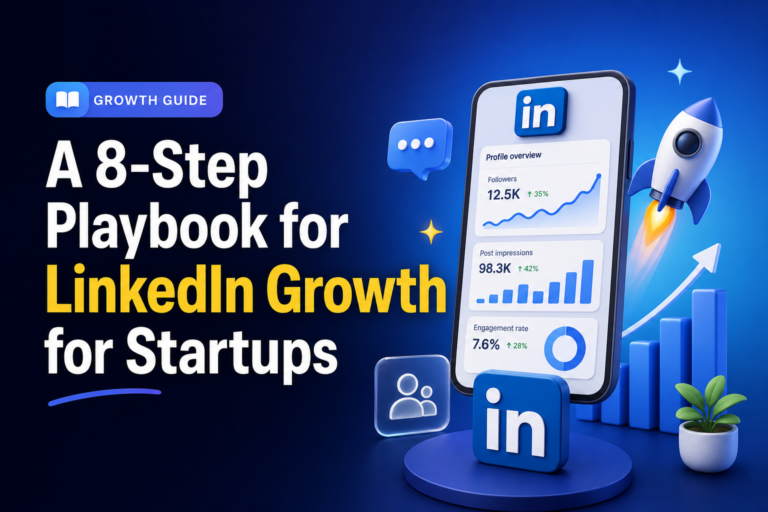 A 8-Step Playbook for LinkedIn Growth for Startups