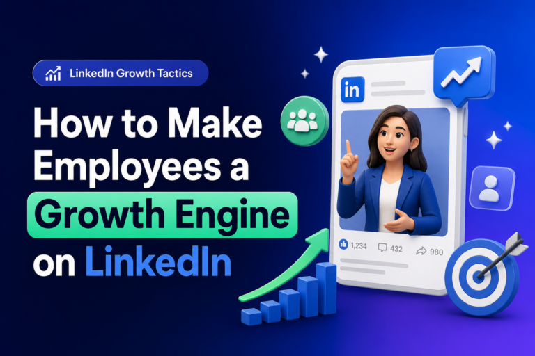 How to Make Employees a Growth Engine on LinkedIn